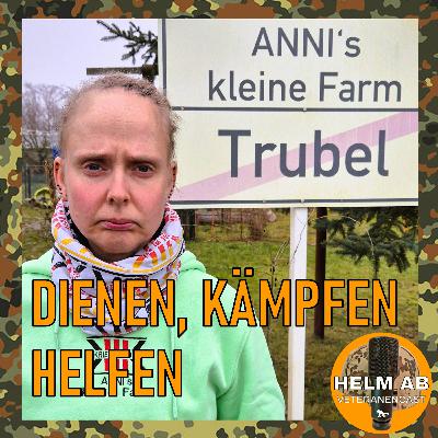 #67 Spezial: Dienen, kämpfen, helfen – Mit Anni Schröder #67 Spezial: Dienen, kämpfen, helfen – Mit Anni Schröder