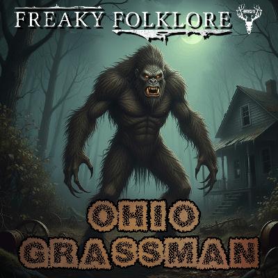 THE OHIO GRASSMAN – When Bigfoot Becomes a Killer