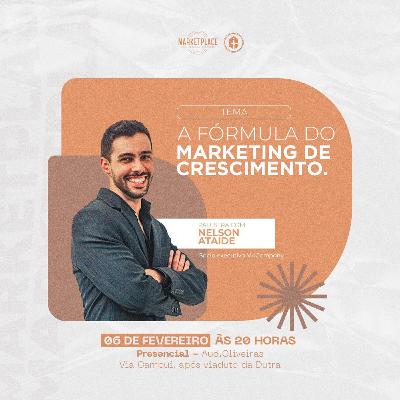 A Fórmula do Marketing de Crescimento - Nelson Ataíde