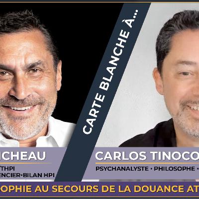 Fabrice MICHEAU : carte Blanche à... Carlos TINOCO
