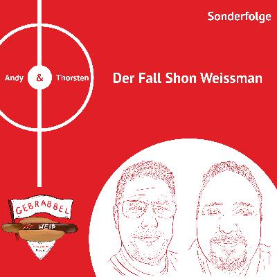 Sonderfolge – Der Fall Shon Weissman
