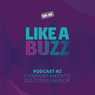 PodCast 2 Comportamento do Consumidor