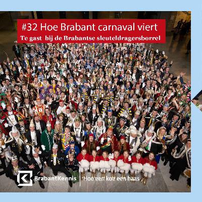 #32 Hoe Brabant carnaval viert