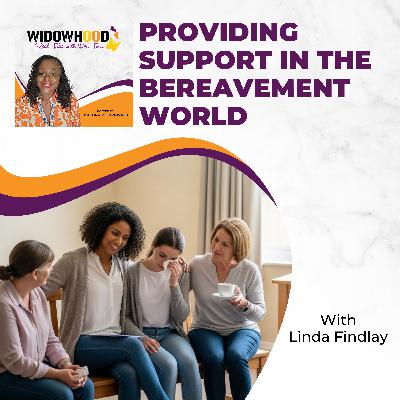 Providing Support In The Bereavement World With Linda Findlay