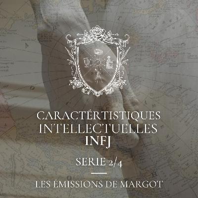 Caractéristiques intellectuelles de l'INFJ