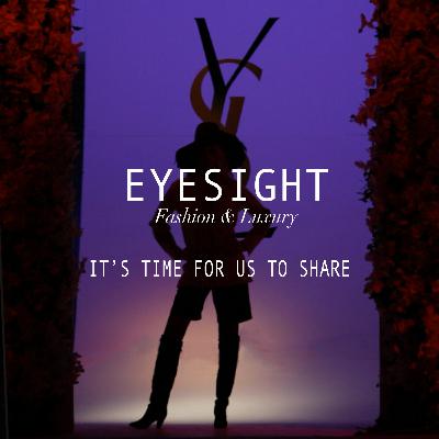 EP 5. EYESIGHT x YVES SAINT LAURENT 40th ANNIVERSARY : It’s Time For Us To Share