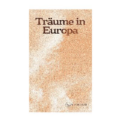 Wolfram Lotz: „Träume in Europa“