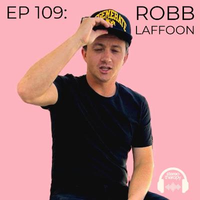 EP. 109: Robb Laffoon