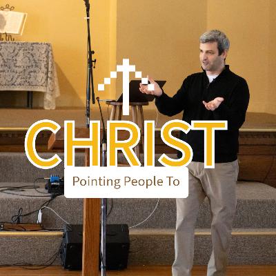 Pointing People to Christ