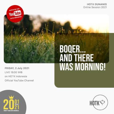 BOQER... And There Was Morning ! / July 2, 2021