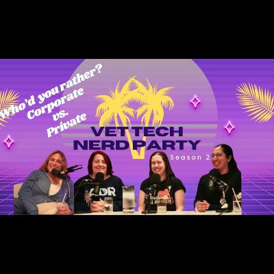 Corporate vs Private: What Vet Techs Really Experience | Burnout & Real Talk | Vet Tech Nerd Party