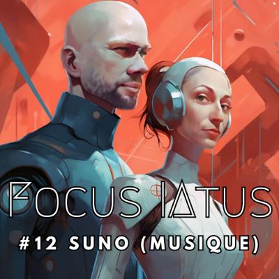 Focus // Suno (générateur de musiques)