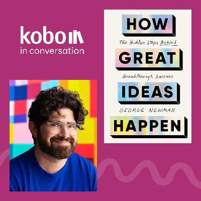 George Newman on getting good at bad ideas—so great ideas can happen