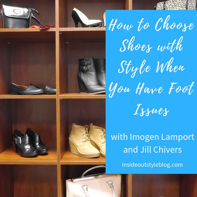 Choosing Shoes with Style When You Have Foot Issues Choosing Shoes with Style When You Have Foot Issues