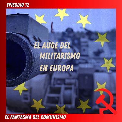 El auge del militarismo en Europa