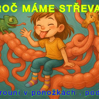 PROČ MÁME STŘEVA?