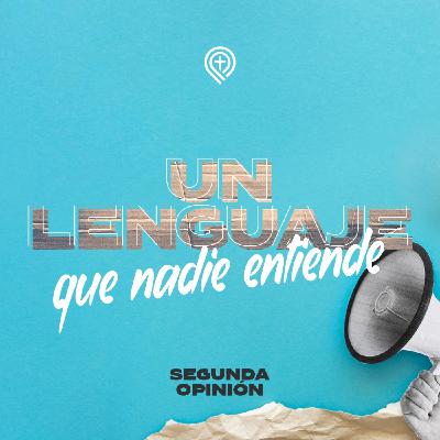 Un Lenguaje que nadie entiende