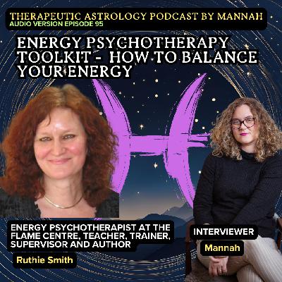 #95 - Ruthie Smith (p.2) - Energy Balancing - Energy Psychotherapy Toolkit - Healing Circle
