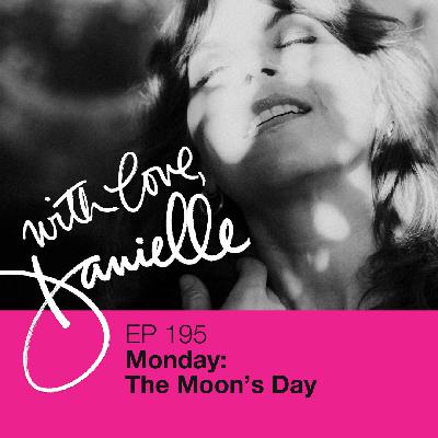 Monday: The Moon’s Day