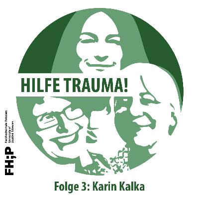 Folge 3 mit Karin Kalka: "Sterne sammeln" - Wie traumasensibles Arbeiten mit Jugendlichen in stationären Einrichtungen gelingen kann