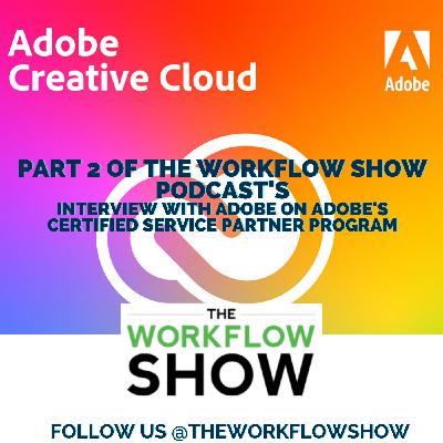 #64 PART 2: CHESA Interviews Adobe on the Adobe Video Solution Partner Program for Video and Audio