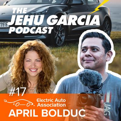 #17 April Bolduc, President of the Electric Auto Association - Advocating for EVs #17 April Bolduc, President of the Electric Auto Association - Advocating for EVs