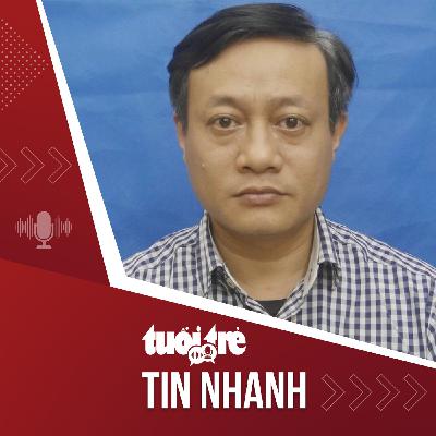 Tin tức tối 6-12: Bắt tạm giam Phạm Quang Thiện liên quan vụ án Lê Trung Khoa Tin tức tối 6-12: Bắt tạm giam Phạm Quang Thiện liên quan vụ án Lê Trung Khoa