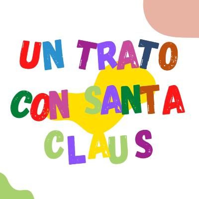 "UN TRATO CON SANTA CLAUS"