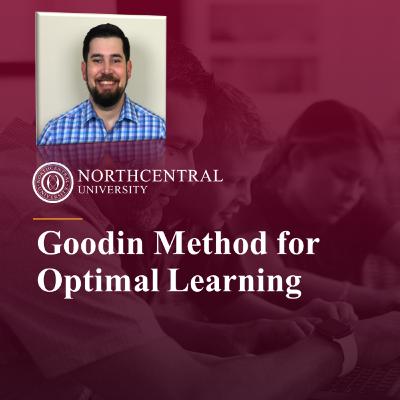 Driven to Doctorate - Presentation of the Goodin Method for Optimal Learning - Dr. Joel B. Goodin