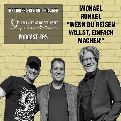 #65 AUF REISEN | Studiogast Michael Runkel (Deutscher Reisefotograf und Autor)