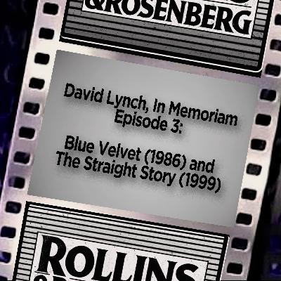 David Lynch, In Memoriam: BLUE VELVET and THE STRAIGHT STORY