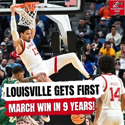 LOUISVILLE BEATS SOUTH FLORIDA FOR FIRST MARCH MADNESS WIN IN 9 YEARS!
