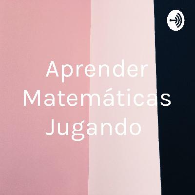 Aprender matemáticas jugando