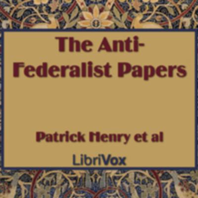 The Anti-Federalist Papers (Pt. 2)