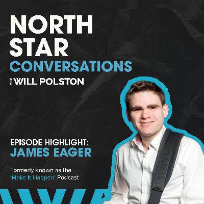 Episode Highlight: Why Mindset Is the First Problem You Have to Solve - James Eager Episode Highlight: Why Mindset Is the First Problem You Have to Solve - James Eager