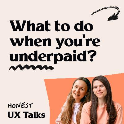 #135 What should you do when you know you're underpaid?