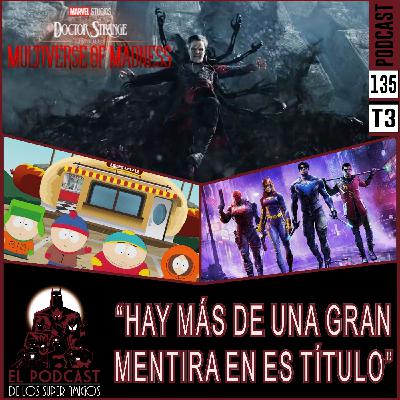 Podcast de los SuperAmigos 135 "¡¡HAY MÁS DE UNA GRAN MENTIRA EN ES TÍTULO!!"