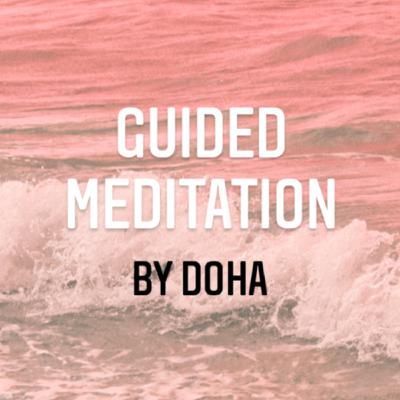 EPISODE 3 - Guided Meditation