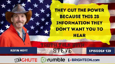 Kevin Hoyt - They Cut The Power Because This Is Information They Don't Want You To Hear