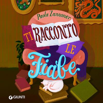 Ti racconto le fiabe di Paola Zannoner