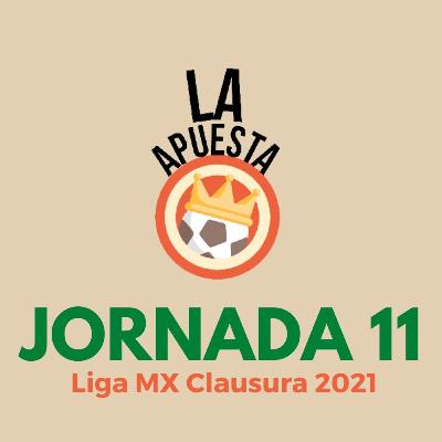 La Apuesta Jornada 11 Liga MX Clausura 2021