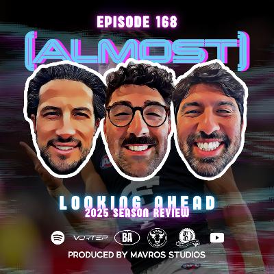 #168 Looking Ahead | 2025 Season Review #168 Looking Ahead | 2025 Season Review