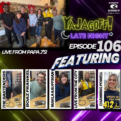 #YaJagoff Late Night Episode #106 Presented by Rohrich Automotive