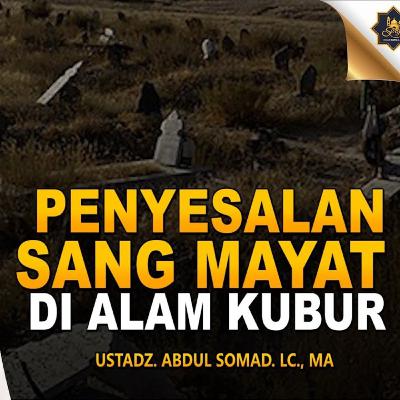 Penyesalan Mayat Didalam Kubur Penyesalan Mayat Didalam Kubur