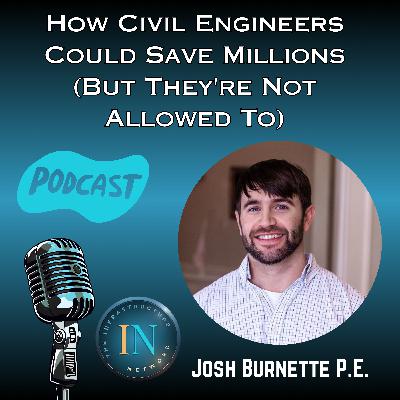 How Civil Engineers Could Save Millions (But They're Not Allowed To)