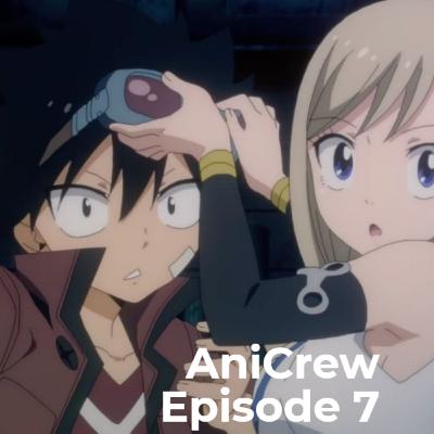AniCrew Podcast Episode 7 | Catching Up AniCrew Podcast Episode 7 | Catching Up