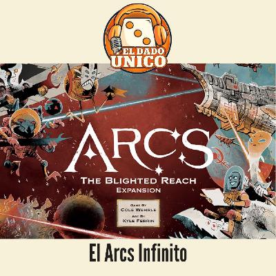 El Dado EXTRA - En Caliente: Arcs The Blighted Reach
