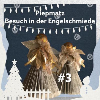 #3 Zu Gast in der Engelschmiede