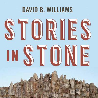 Stories in Stone with author David B. Williams