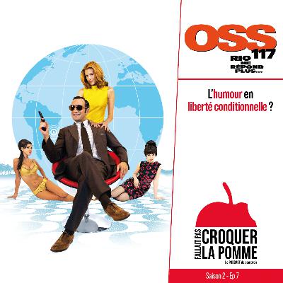 OSS 117 : L'humour en liberté conditionnelle ?